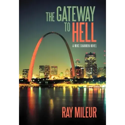 The Gateway to Hell: A Mike Shannon Novel