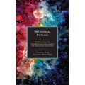 Decolonial Futures: Intercultural and Interreligious Intelligence for Theological Education