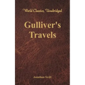 Gulliver's Travels (World Classics, Unabridged)