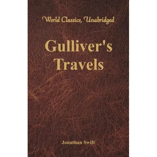 Gulliver's Travels (World Classics, Unabridged)