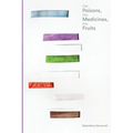 Nine Poisons, Nine Medicines, Nine Fruits