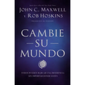 Cambie Su Mundo: Todos Pueden Marcar Una Diferencia Sin Importar Dónde Estén