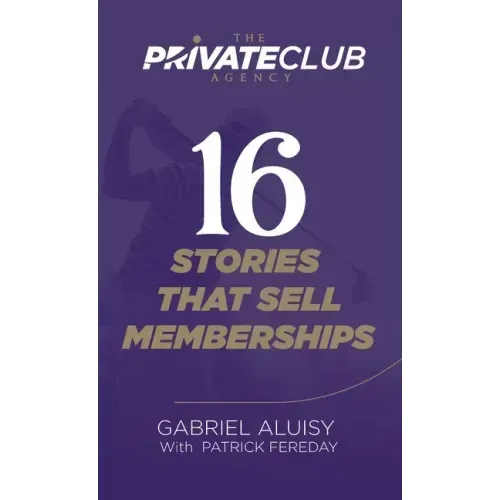 16 Stories that Sell Memberships