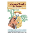 Unbeaten Tracks in Japan: The Firsthand Experiences of a British Woman in Outback Japan in 1878