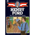 Henry Ford: Young Man with Ideas