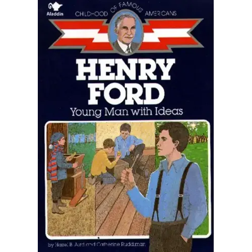 Henry Ford: Young Man with Ideas
