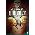 A Legacy of Violence Vol. 1 Gn