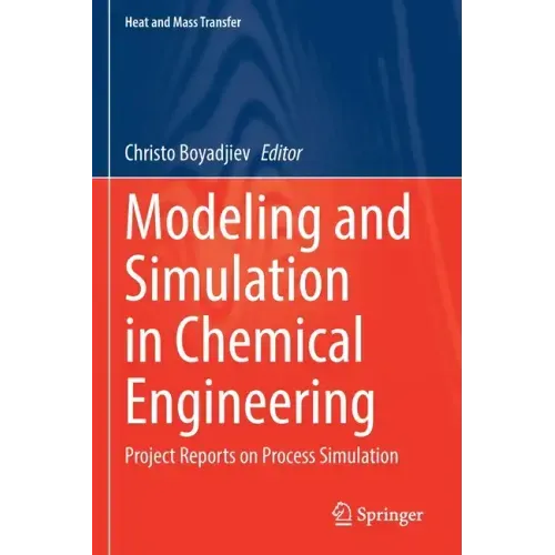 Modeling and Simulation in Chemical Engineering: Project Reports on Process Simulation