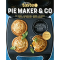 Pie Maker & Co: 100 Top-Rated Recipes for Your Favourite Kitchen Gadgets from Australia's Number #1 Food Site