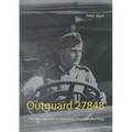 Outguard 27848: The WW II diary of German Private First Class Paul Velte
