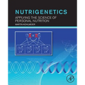 Nutrigenetics: Applying the Science of Personal Nutrition