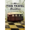 The Time Travel Trailer