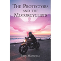 The Protectors and the Motorcyclists
