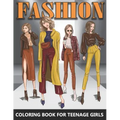 Fashion Coloring Book for Teenage Girls: Beautiful Female Models in Grayscale - Colouring Book For Teens and Adults - Great Gift idea for Fashion Desi