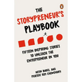The Storypreneur's Playbook: Fifteen Inspiring Stories to Unleash the Entrepreneur in You