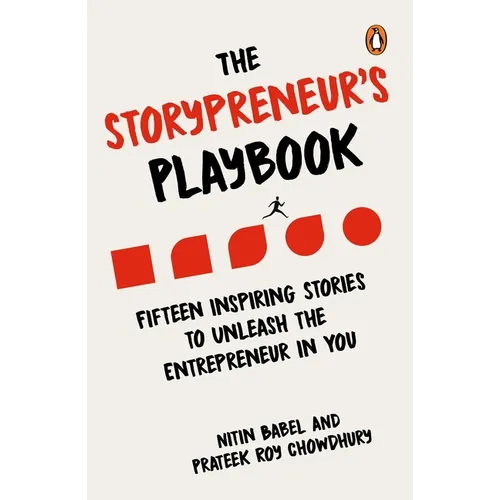 The Storypreneur's Playbook: Fifteen Inspiring Stories to Unleash the Entrepreneur in You