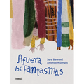 Afuera, Los Fantasmas / Out There, the Ghosts
