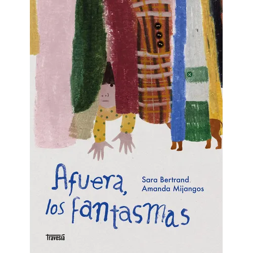 Afuera, Los Fantasmas / Out There, the Ghosts