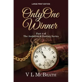 Only One Winner: Part 4 of The Ambition & Destiny Series
