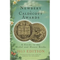 The Newbery & Caldecott Awards: A Guide to the Medal and Honor Books