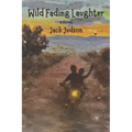 Wild Fading Laughter