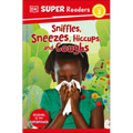 DK Super Readers Level 2 Sniffles, Sneezes, Hiccups, and Coughs