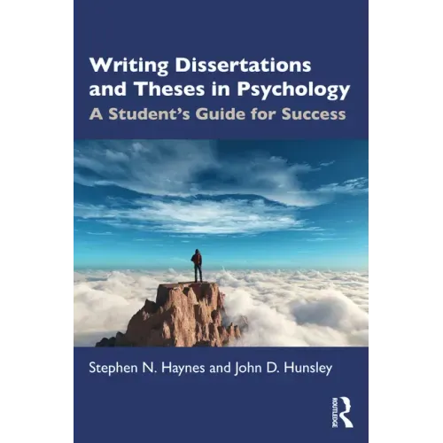 Writing Dissertations and Theses in Psychology: A Student's Guide for Success
