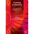 Coaching in Education: Getting Better Results for Students, Educators, and Parents