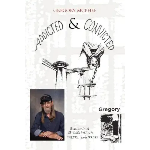 Addicted and Convicted
