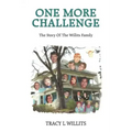 One More Challenge-The Story of the Willits Family