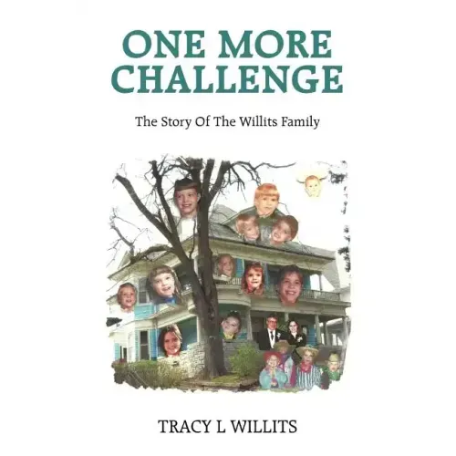 One More Challenge-The Story of the Willits Family
