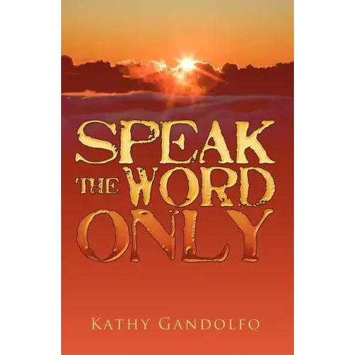 Speak the Word Only