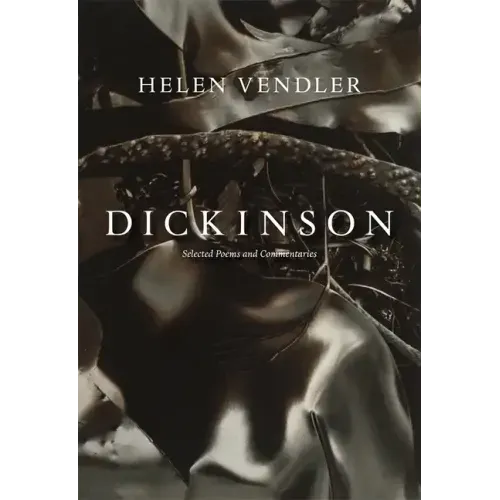 Dickinson: Selected Poems and Commentaries