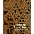Designing Dynamism: Kuba Textiles from the D R Congo, the Wesley Mancini Collection