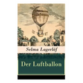 Der Luftballon: Der beliebte Kinderklassiker