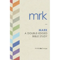Mark: A Double-Edged Bible Study