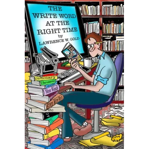 The Write Word at the Right Time: Writers' Companion