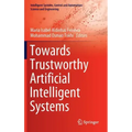 Towards Trustworthy Artificial Intelligent Systems