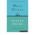 Winter Hours: Prose, Prose Poems, and Poems