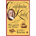 Captain Kidd and the War Against the Pirates