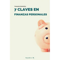 7 Claves en Finanzas Personales: Economía doméstica