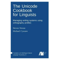 The Unicode cookbook for linguists