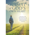 The Pursuit of God's Own Heart
