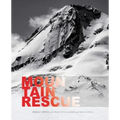 Mountain Rescue: A True Story of Unexpected Mercies and Deliverance
