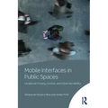 Mobile Interfaces in Public Spaces: Locational Privacy, Control, and Urban Sociability