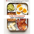 Low Potassium Diet Cookbook: 50+ Side dishes, Salad and Pasta recipes designed for Low Potassium diet