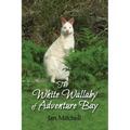 The White Wallaby of Adventure Bay