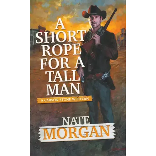 A Short Rope for a Tall Man