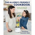The Allergy-Friendly Cookbook: Simple Recipes for the Whole Family