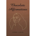 Chocolate Affirmations